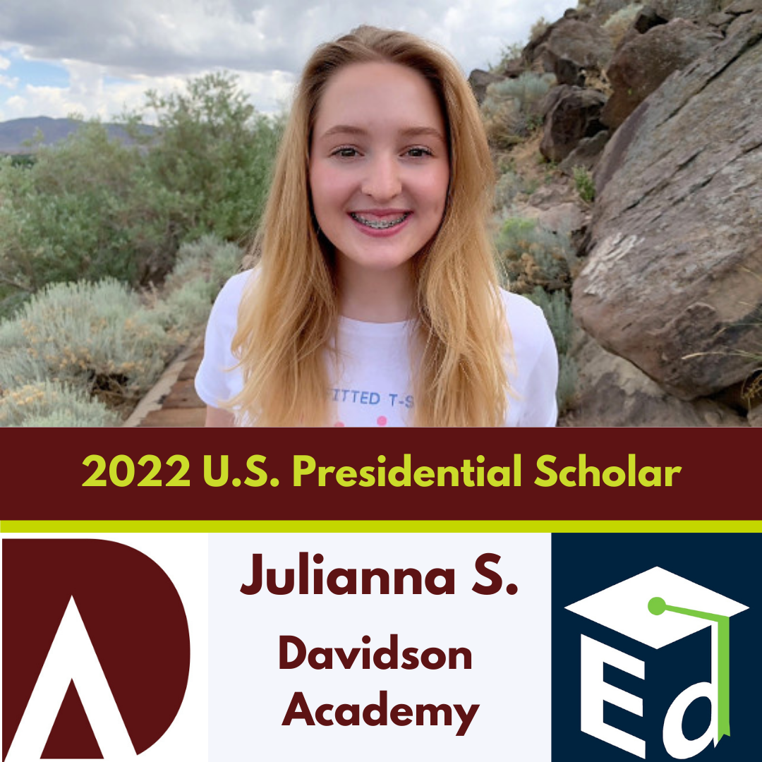 Davidson Academy Graduate Julianna S. Named 2022 U.S. Presidential